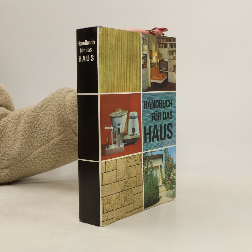 Autorenkollektiv Handbuch für das Haus