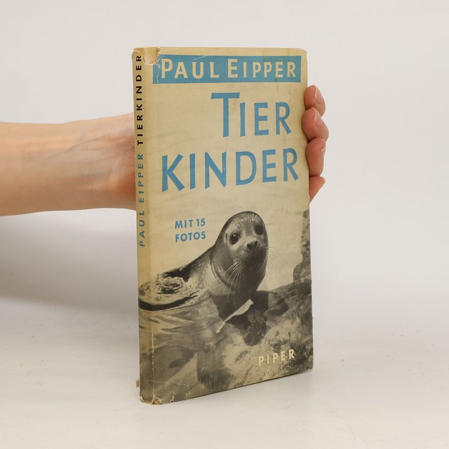 Paul Eipper Tierkinder