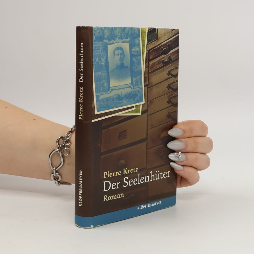 Pierre Kretz Der Seelenhüter