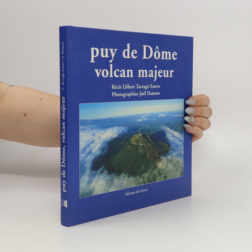 Joël Damase Puy de Dôme, volcan majeur