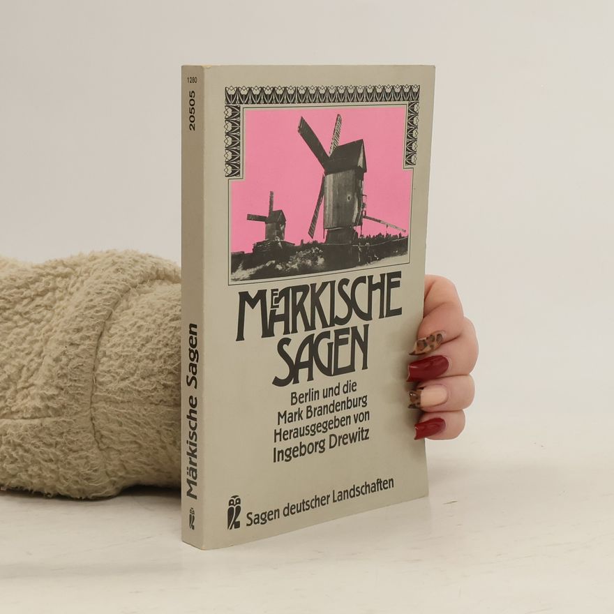 Ingeborg Drewitz Märkische Sagen