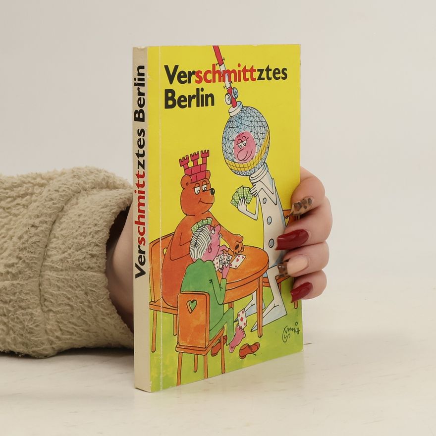Autorenkollektiv Verschmittztes Berlin