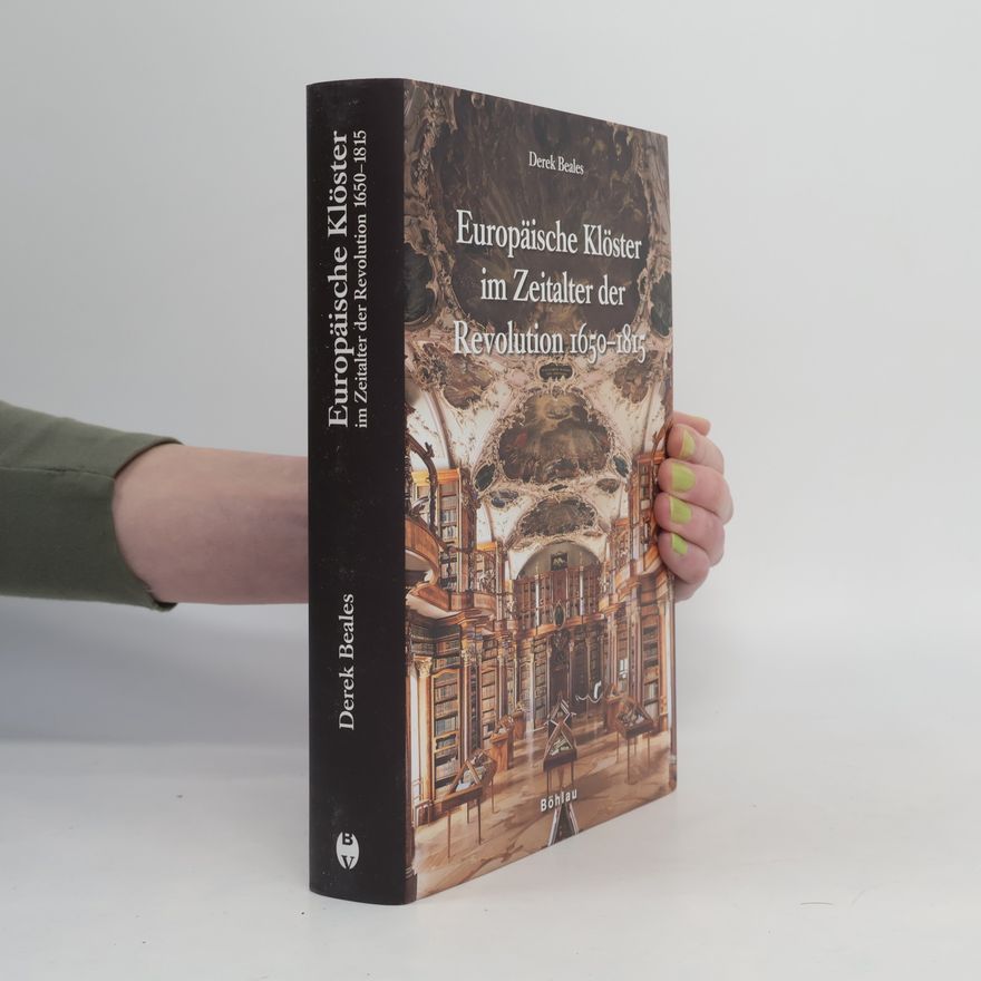 Derek Edward Dawson Beales Europäische Klöster im Zeitalter der Revolution