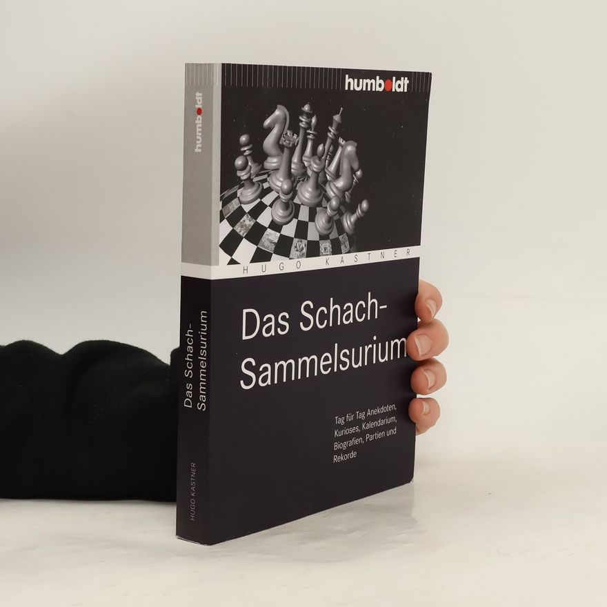 Hugo Kastner Das Schach-Sammelsurium