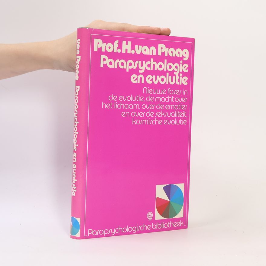 Henri van Praag Parapsychologie en evolutie
