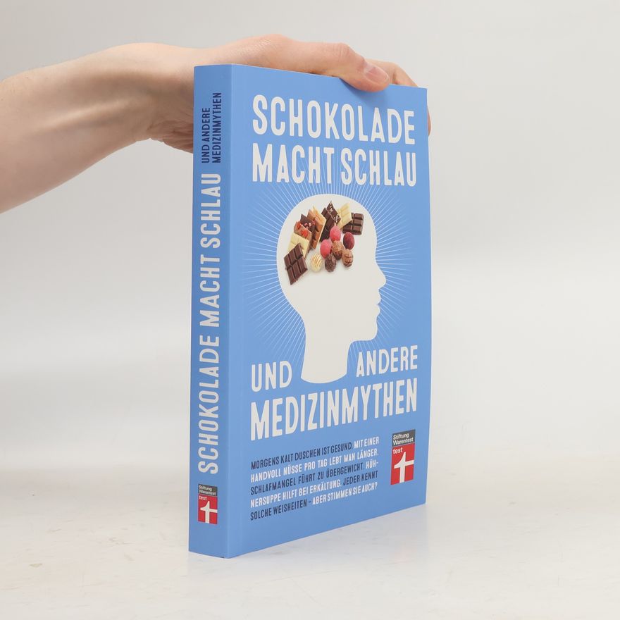 Patrik Vankrunkelsven Schokolade macht schlau und andere Medizinmythen