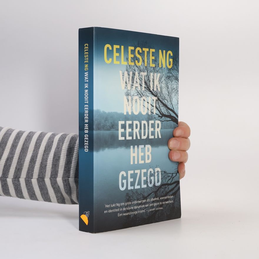 Celeste Ng Wat ik nooit eerder heb gezegd