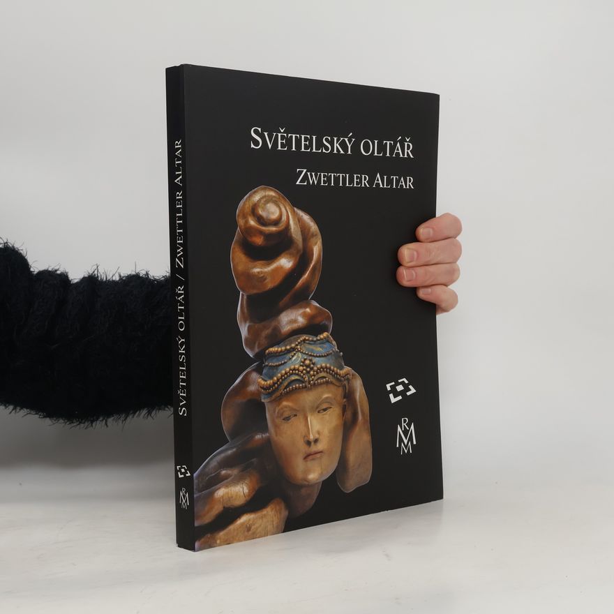 Various authors Světelský oltář. Zwettler Altar