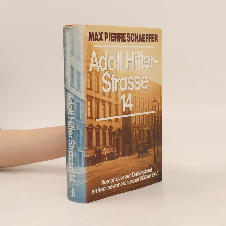 Max Pierre Schaeffer Adolf Hitler-Strasse 14