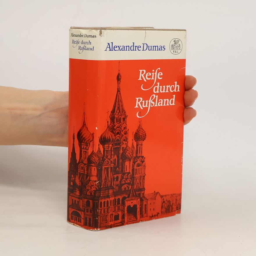 Alexandre Dumas der Ältere Reise durch Rußland