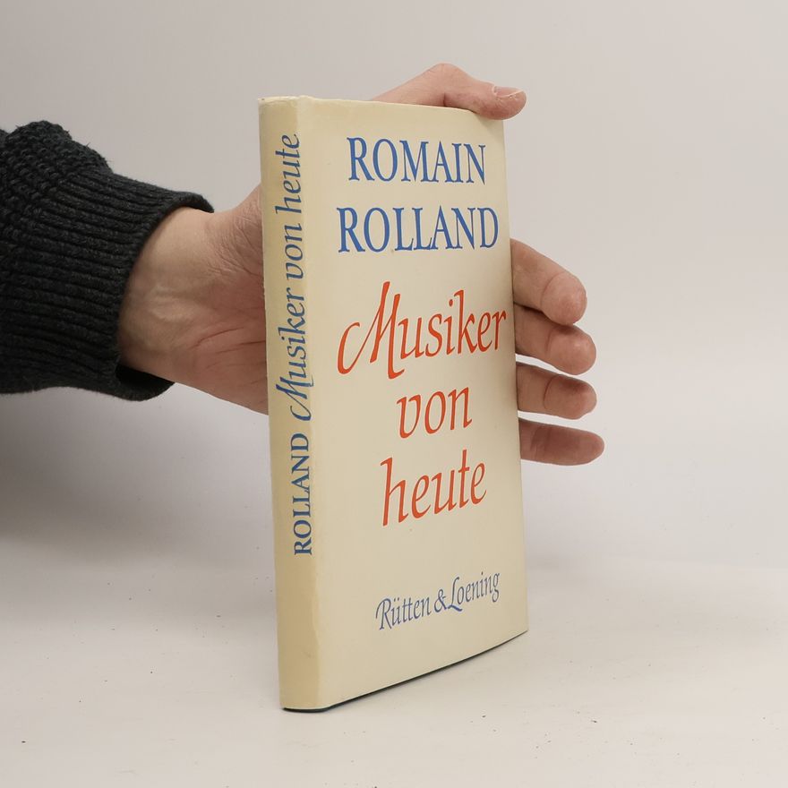 Romain Rolland Musiker von Heute