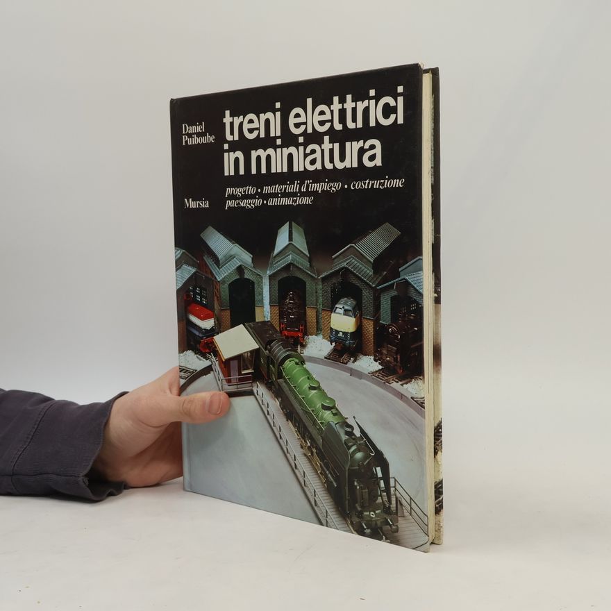 Daniel Puiboube Treni elettrici in miniatura