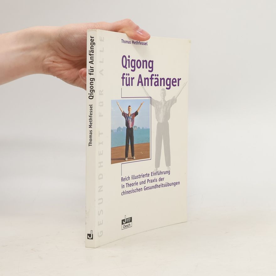 Thomas Methfessel Qigong für Anfänger
