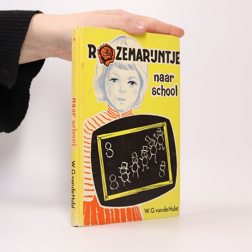 W. G. Van De Hulst Rozemarijntje naar school