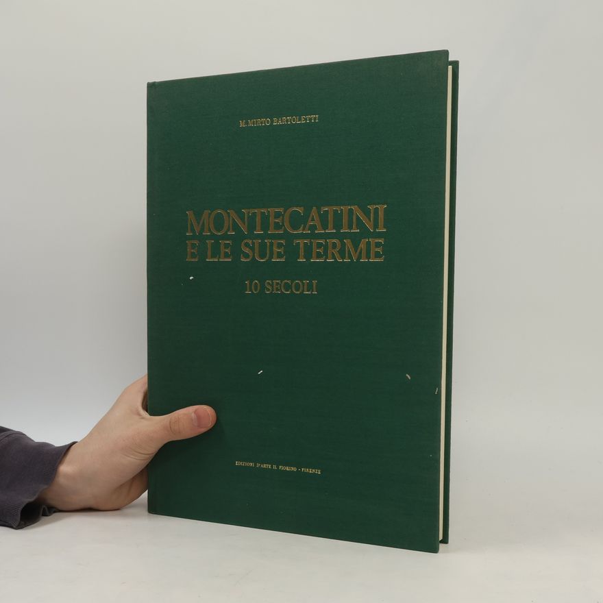 M. Mirto Bartoletti Montecatini e le sue terme