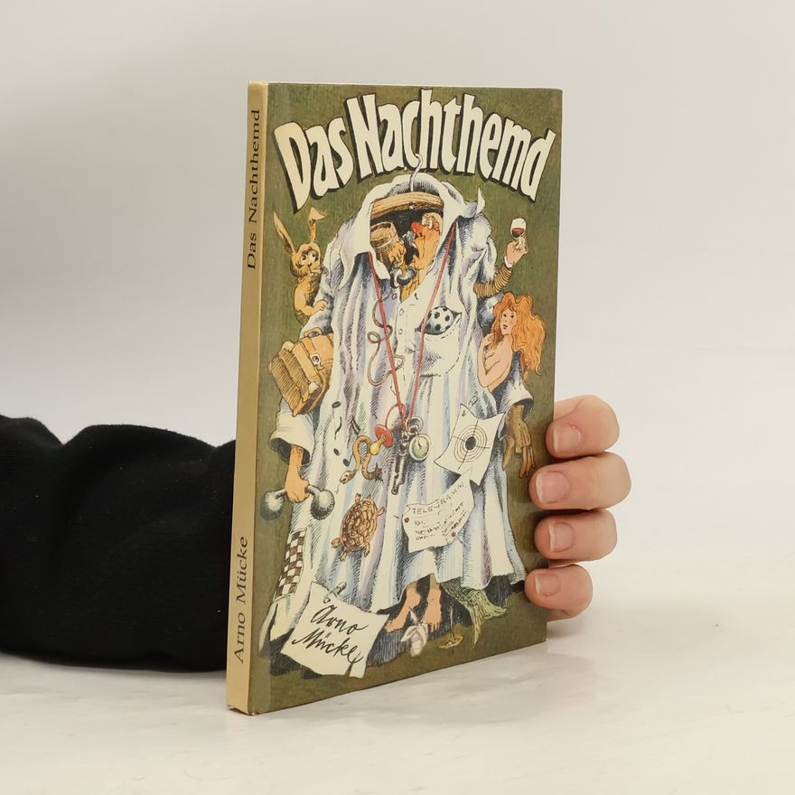 Arno Mücke Das Nachthemd