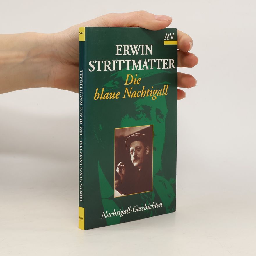 Erwin Strittmatter Die blaue Nachtigall oder Der Anfang von etwas