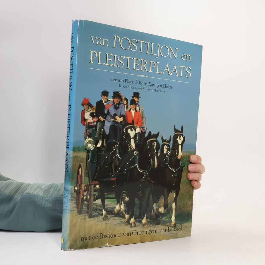 Herman Pieter de Boer Van postiljon en pleisterplaats