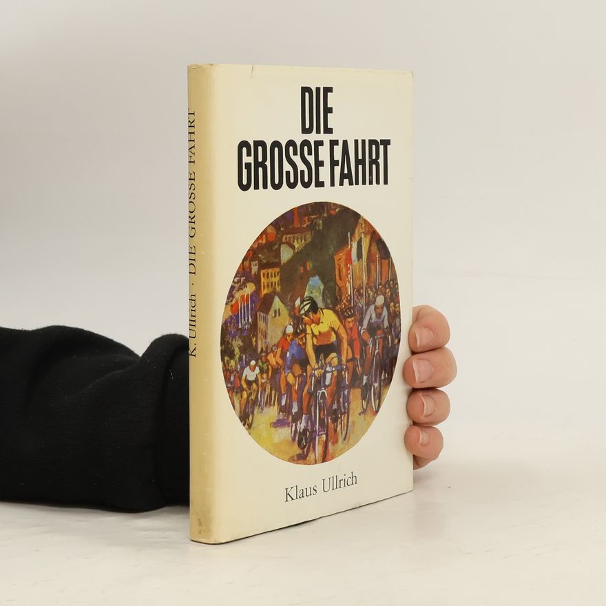 Klaus Ullrich Die grosse Fahrt