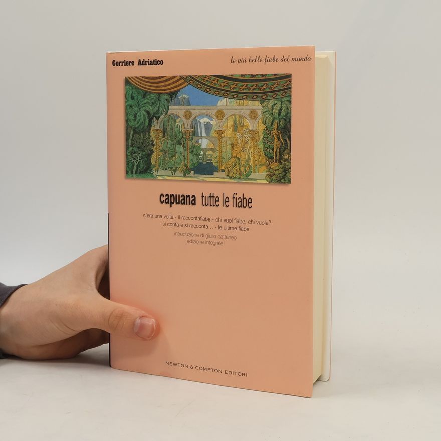 Giulio Cattaneo Tutte le fiabe: Edizione integrale
