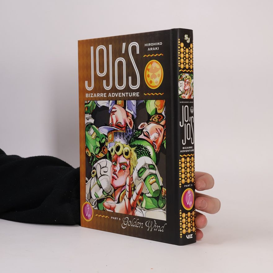 Hirohiko Araki Jojo's Bizarre Adventure: Part 5--Golden Wind, Vol. 1, 1