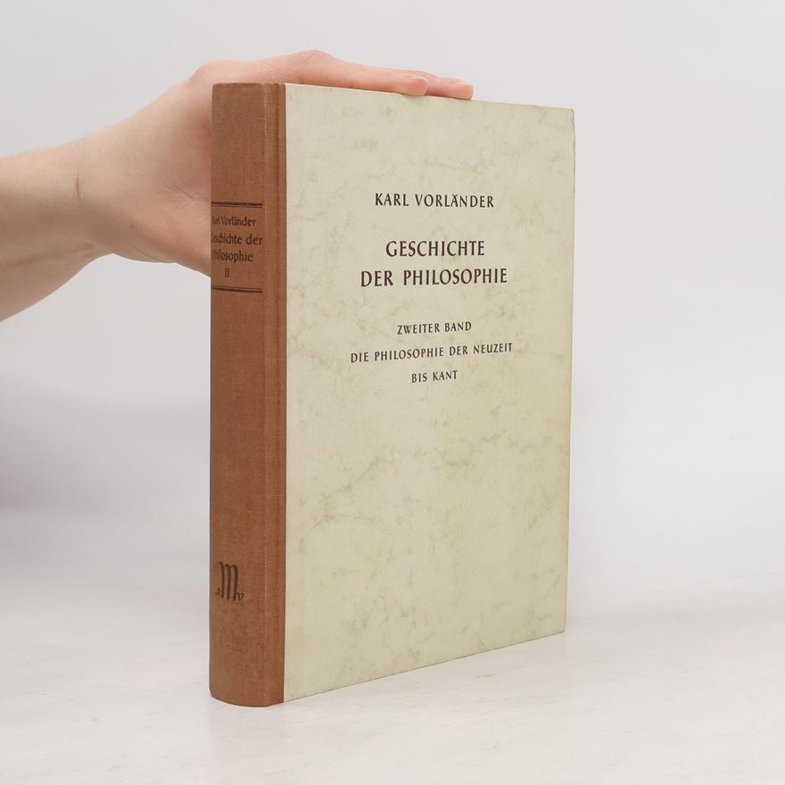 Karl Vorländer Geschichte der Philosophie II.