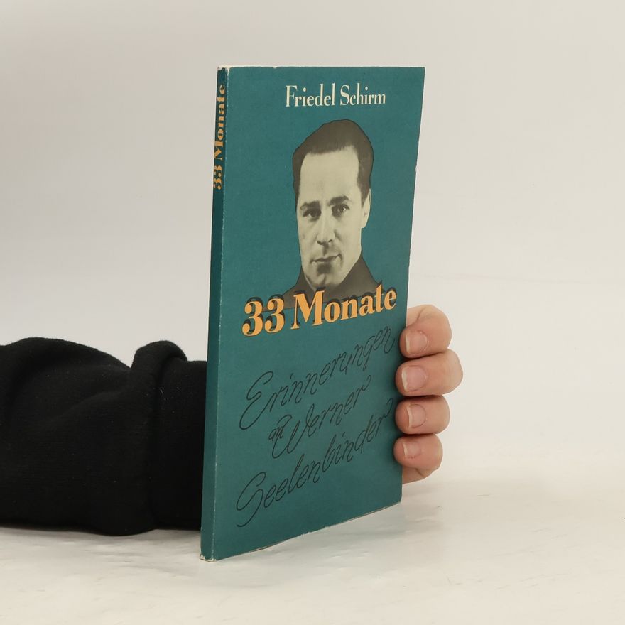 Friedel Schirm 33 Monate