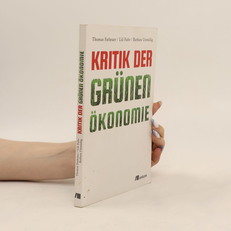 Barbara Unmüßig Kritik der Grünen Ökonomie