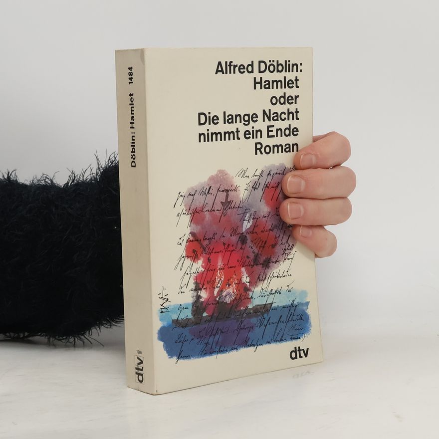 Alfred Döblin Hamlet oder Die lange Nacht nimmt ein Ende