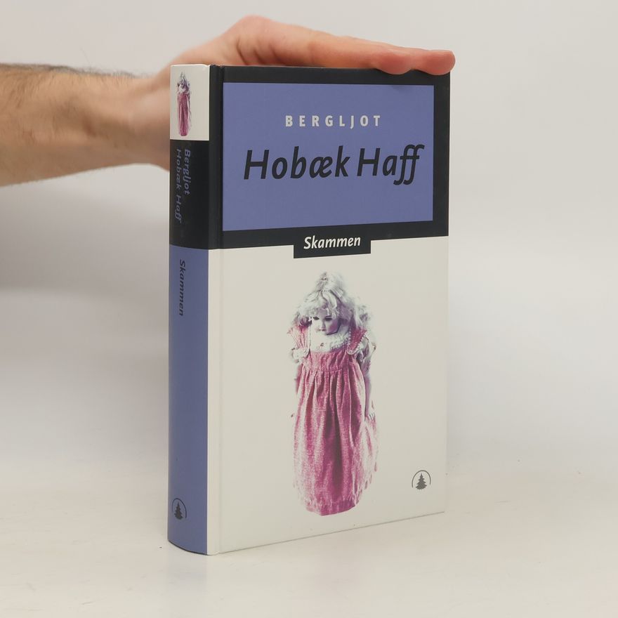 Bergljot Hobæk Haff Skammen