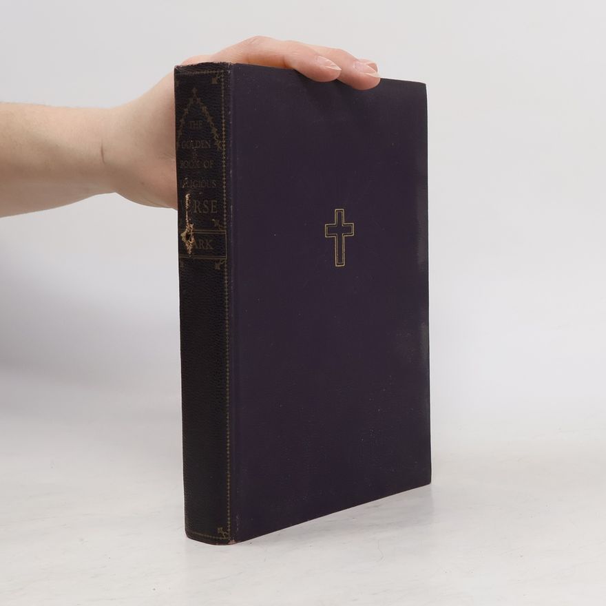 Thomas Curtis Clark The Golden Book of Religious Verse