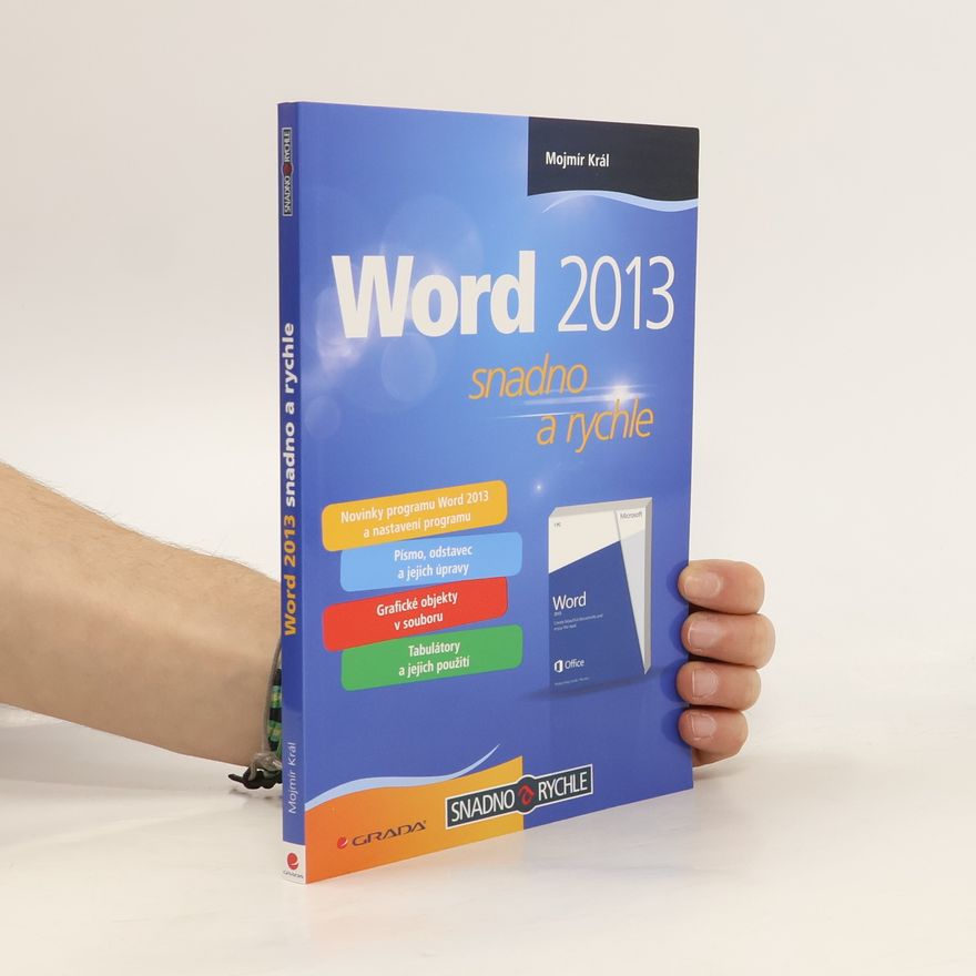 Mojmír Král Word 2013 : snadno a rychle