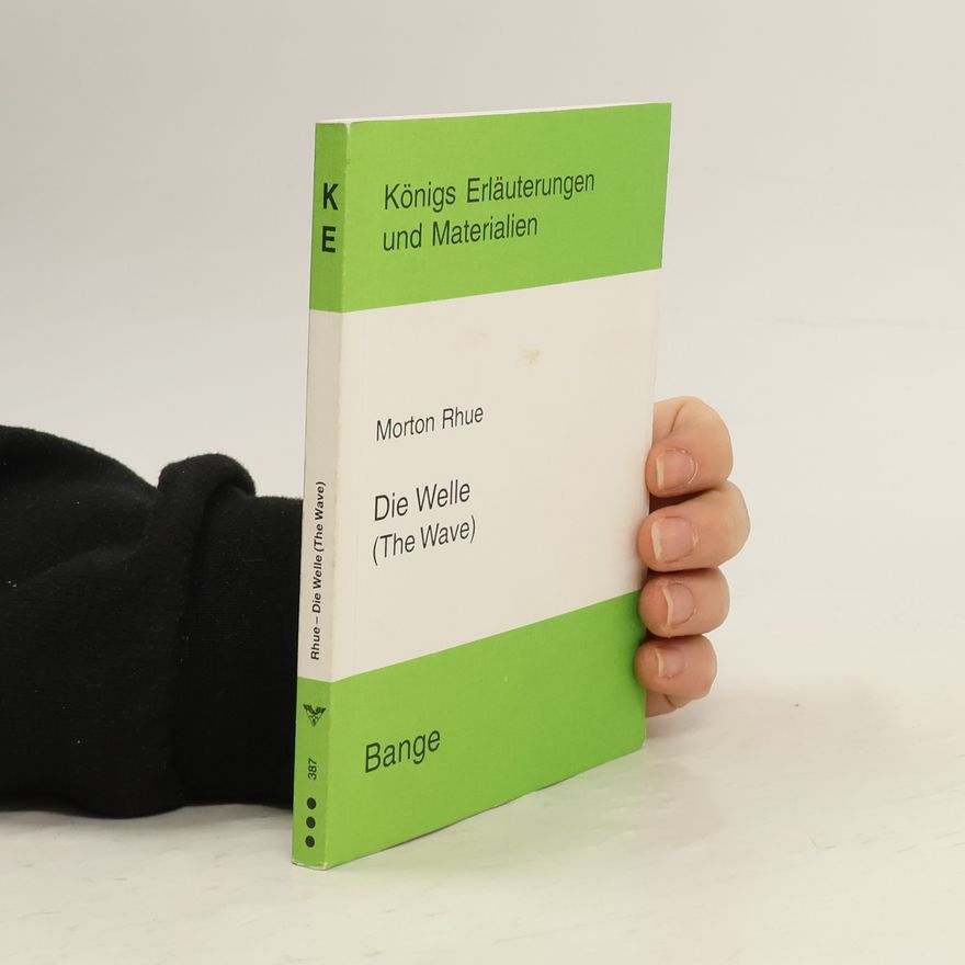 Frauke Frausing Vosshage Erläuterungen zu Morton Rhue, Die Welle (The wave)