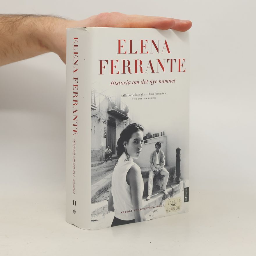 Elena Ferrante Napoli-kvartetten 2. Historia om det nye namnet