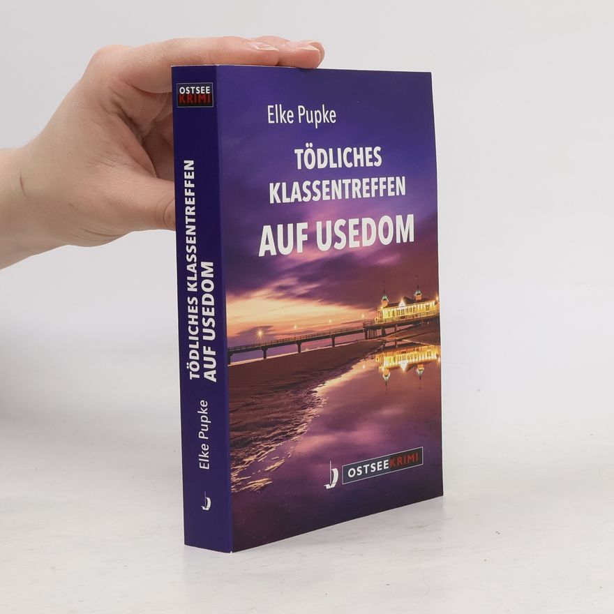 Elke Pupke Tödliches Klassentreffen auf Usedom