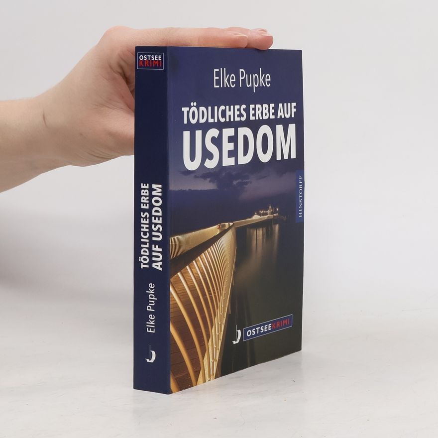 Elke Pupke Tödliches Erbe auf Usedom