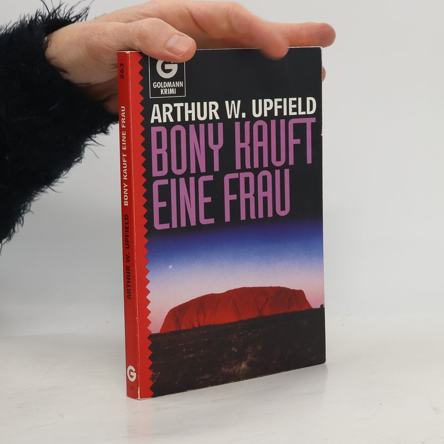Arthur Upfield Bony kauft eine Frau