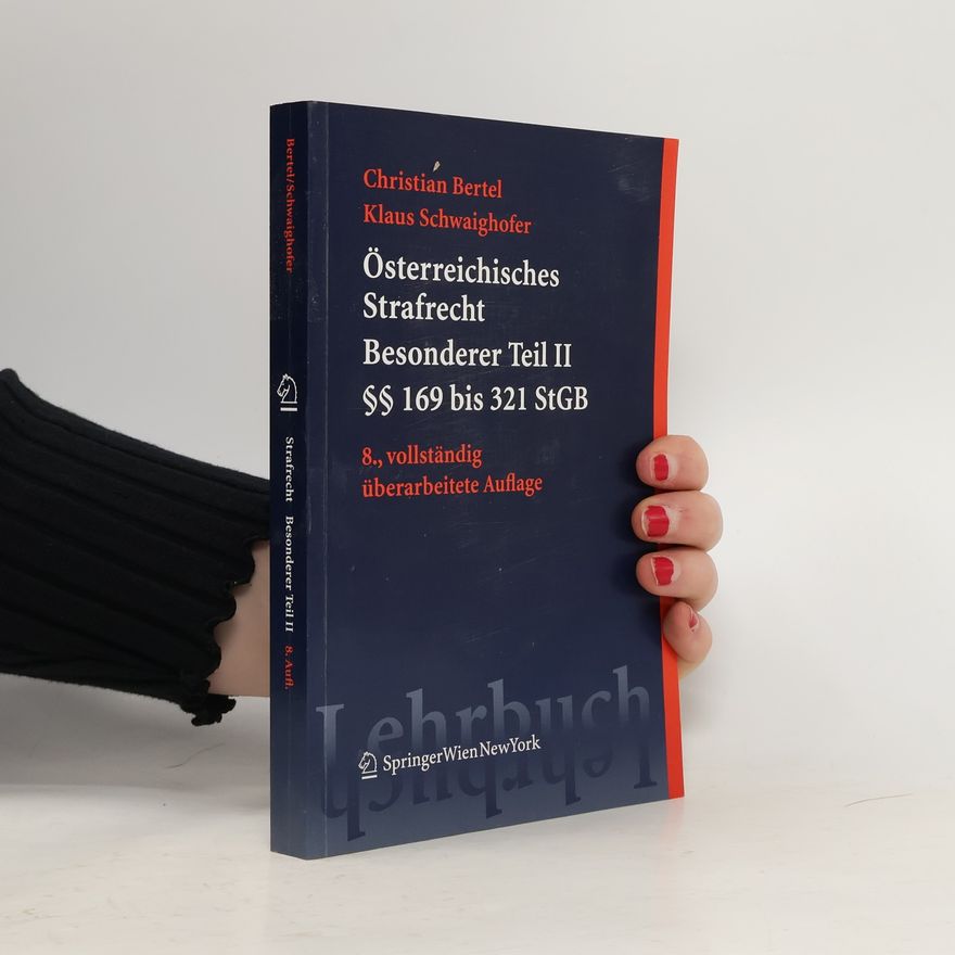 Klaus Schwaighofer Springers Kurzlehrbücher der Rechtswissenschaft - 2: Österreichisches Strafrecht