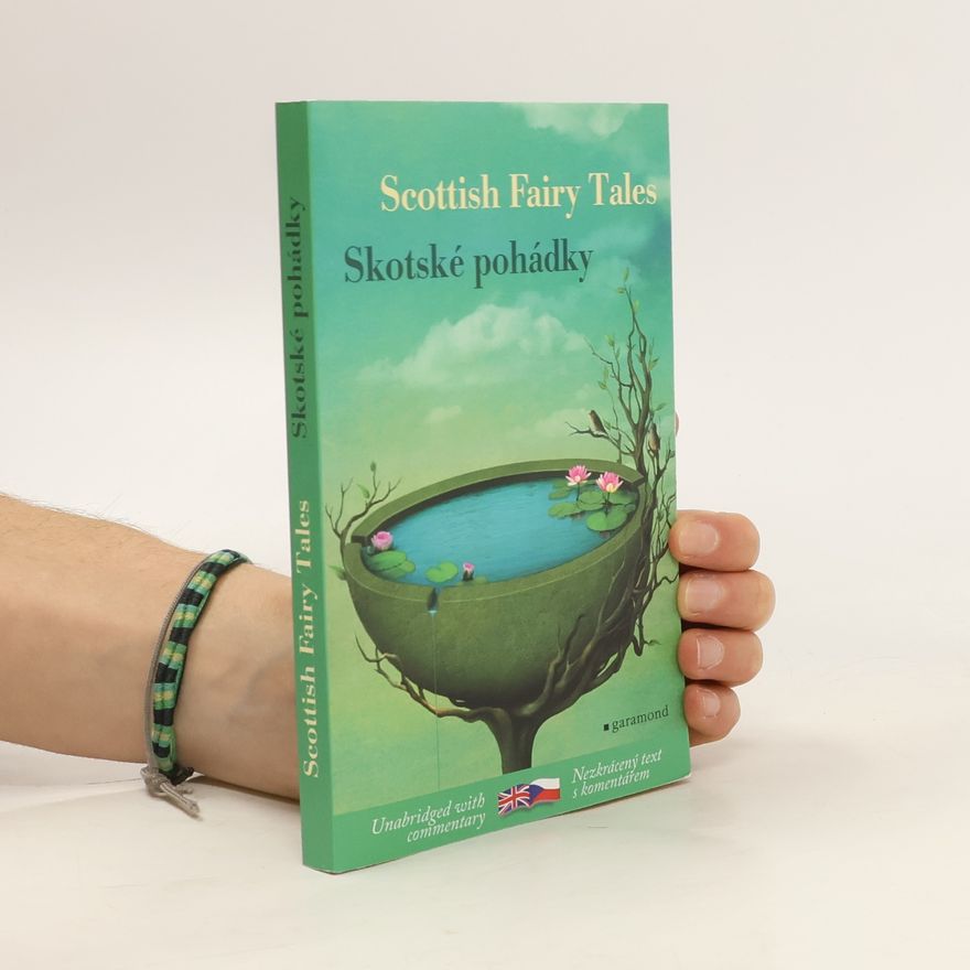 Lenka Němečková Skotské pohádky. Scottish fairy tales