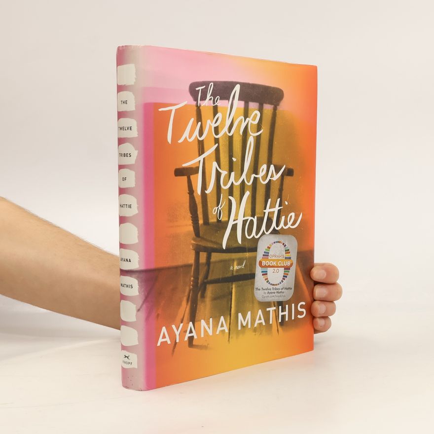 Ayana Mathis The Twelve Tribes of Hattie