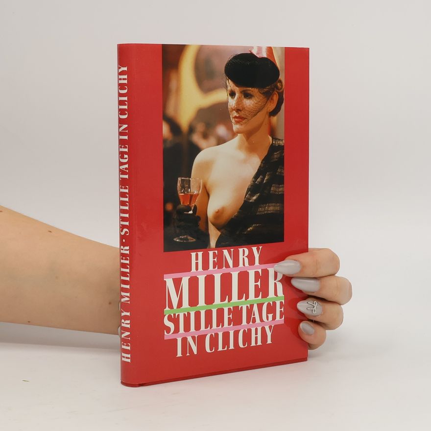 Henry Miller Stille Tage in Clichy