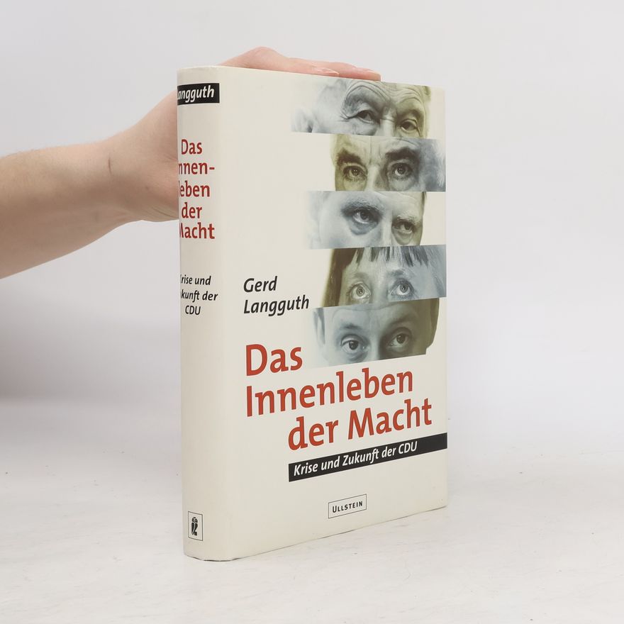 Gerd Langguth Das Innenleben der Macht