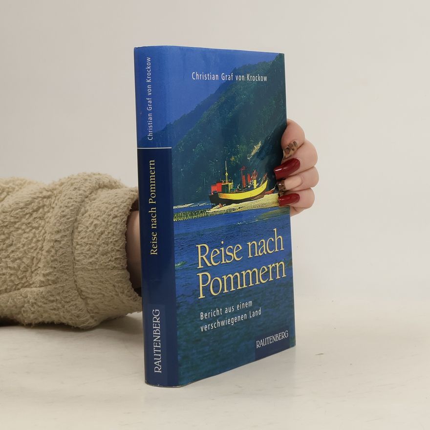 Christian Graf von Krockow Reise nach Pommern