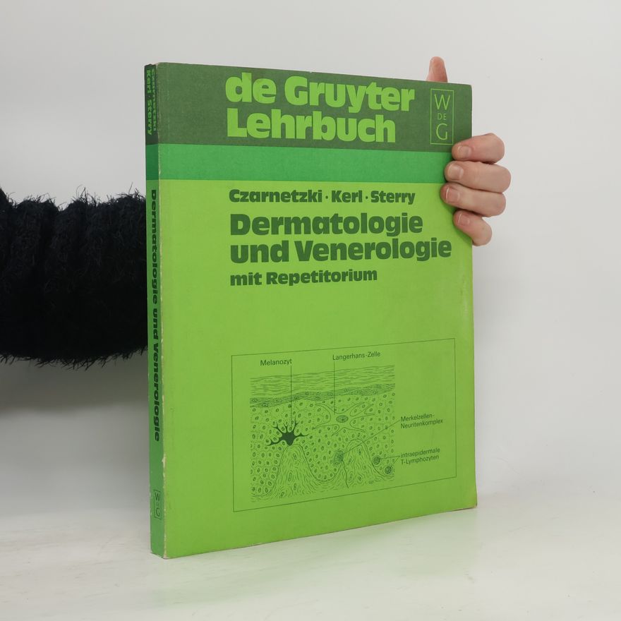 Beate M. Czarnetzki De Gruyter Lehrbuch: Dermatologie und Venerologie mit Repetitorium