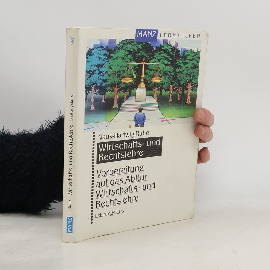 Autorenkollektiv Vorbereitung auf das Abitur Wirtschafts- und Rechtslehre