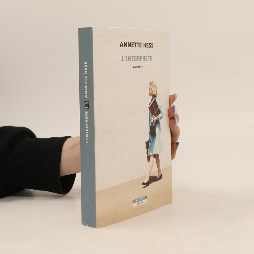 Annette Hess L’interprete