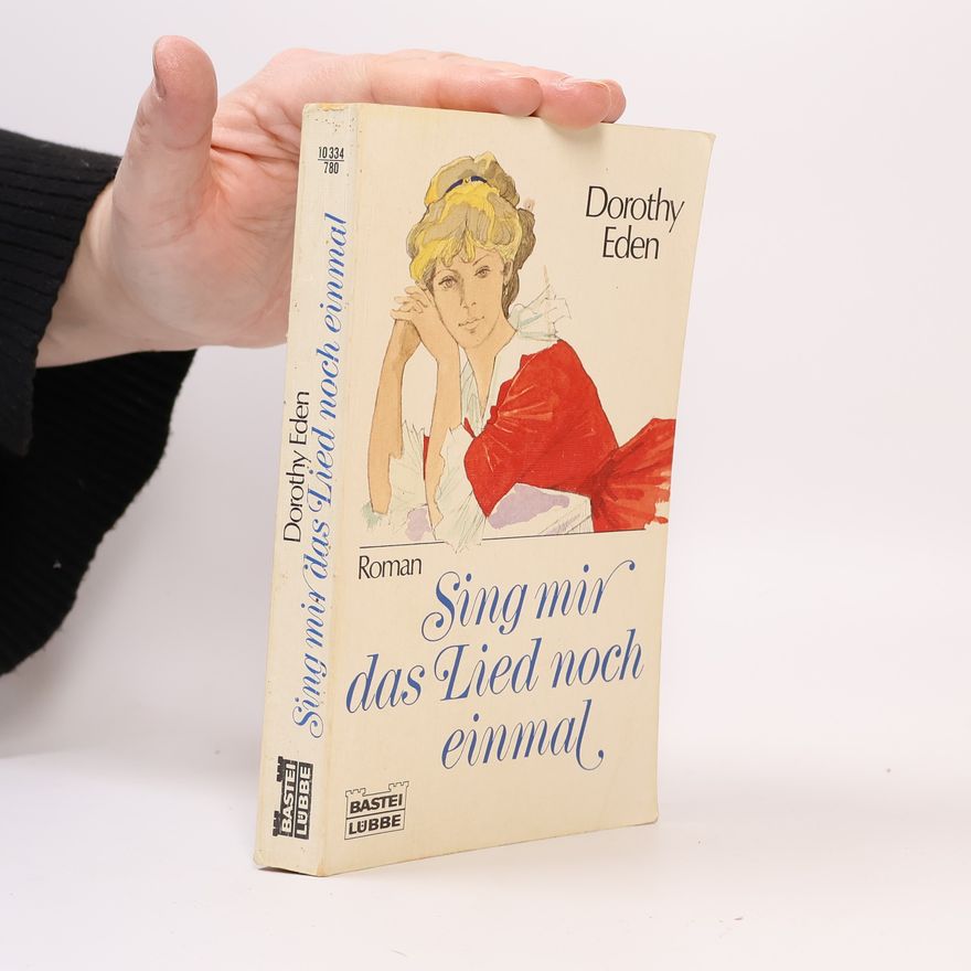 Dorothy Eden Sing mir das Lied noch einmal