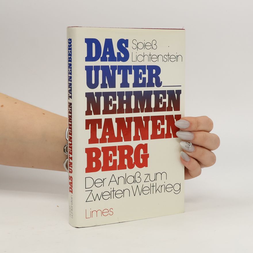 Alfred Spiess Das Unternehmen Tannenberg