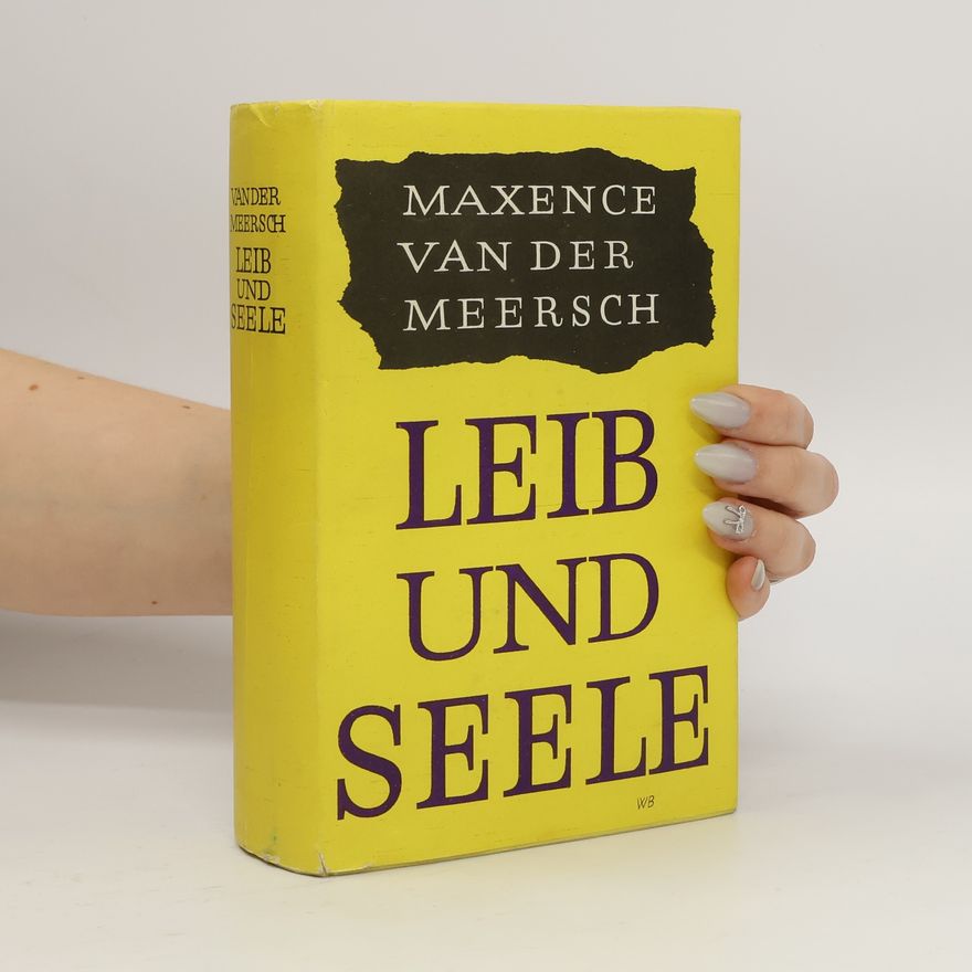Maxence van der Meersch Leib und Seele