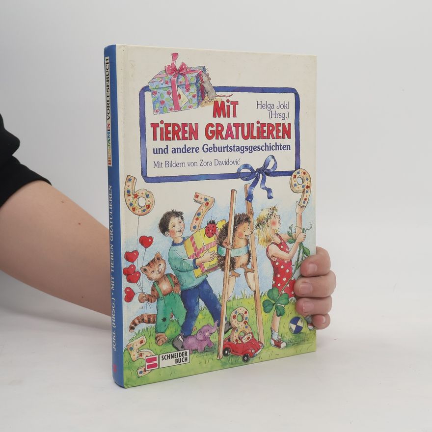 Helga Jokl Mit Tieren gratulieren und andere Geburtstagsgeschichten